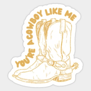 Cowboy Like Me Sticker